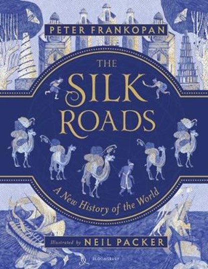 Silk roads, neil packer - Overig Gebonden - 9781408889930