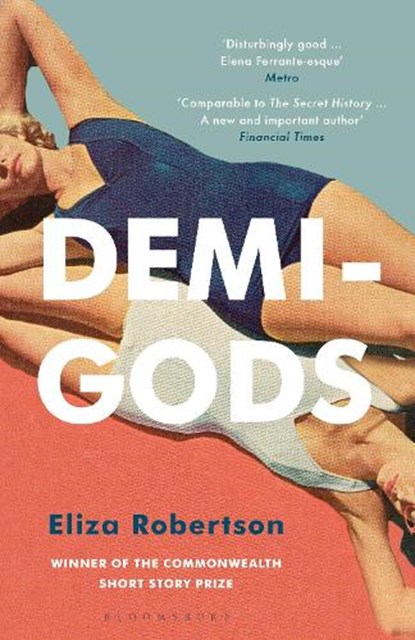Demi-Gods, Eliza Robertson - Paperback - 9781408890387