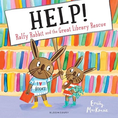 HELP! Ralfy Rabbit and the Great Library Rescue, Emily MacKenzie - Gebonden - 9781408892114
