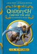 Quidditch through the ages (large print dyslexia edition) | J. K. Rowling | 