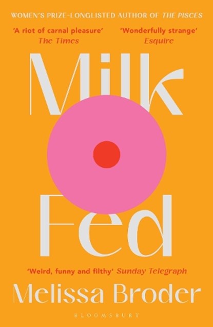 Milk Fed, Melissa Broder - Paperback - 9781408897126
