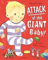 Attack of the Giant Baby! - David Lucas - 9781408899878