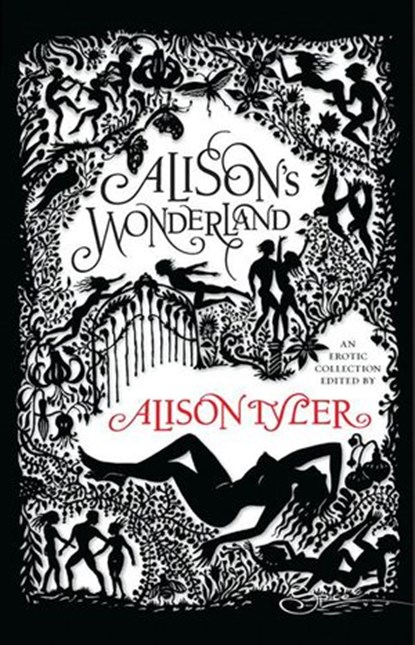 Alison's Wonderland (Mills & Boon Spice), Alison Tyler - Ebook - 9781408900024
