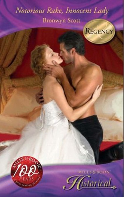 Notorious Rake, Innocent Lady (Mills & Boon Historical), Bronwyn Scott - Ebook - 9781408901069