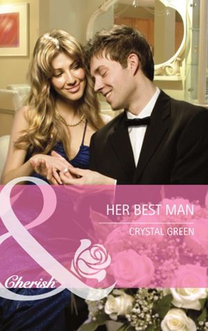 Her Best Man (Montana, Book 19) (Mills & Boon Cherish), Crystal Green - Ebook - 9781408904787
