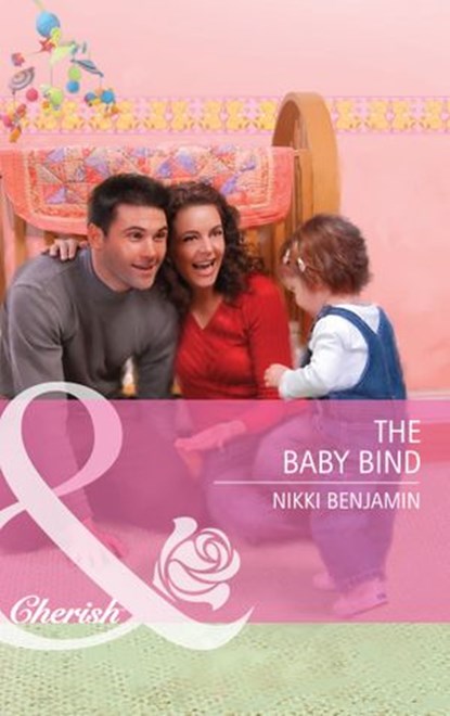 The Baby Bind (Mills & Boon Cherish), Nikki Benjamin - Ebook - 9781408904794