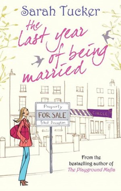 The Last Year Of Being Married, Sarah Tucker - Ebook - 9781408906248