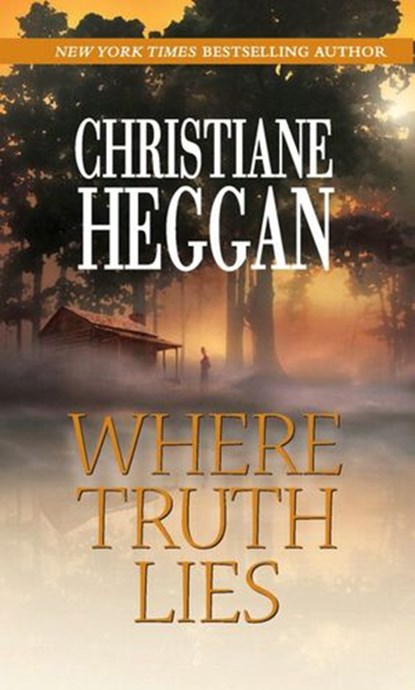 Where Truth Lies, Christiane Heggan - Ebook - 9781408906682