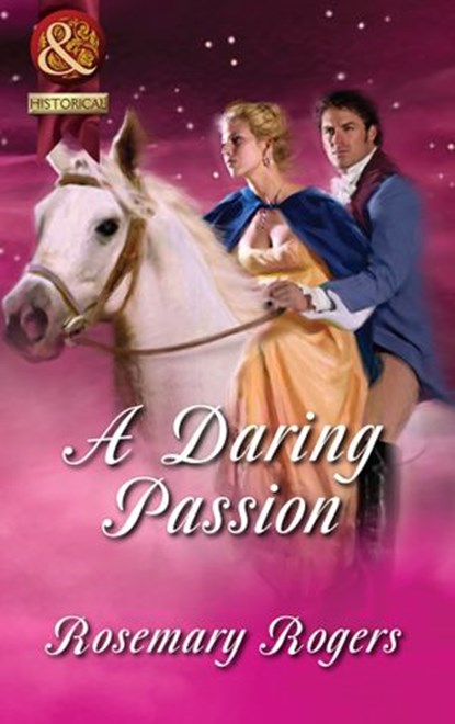 A Daring Passion (Mills & Boon Superhistorical), Rosemary Rogers - Ebook - 9781408910115