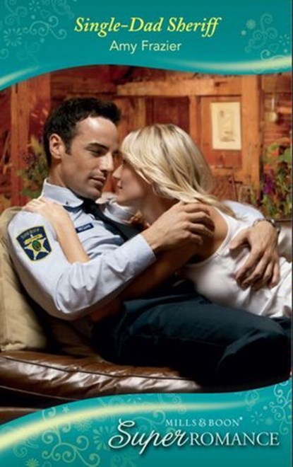 Single-Dad Sheriff (Count on a Cop, Book 36) (Mills & Boon Superromance), Amy Frazier - Ebook - 9781408910252