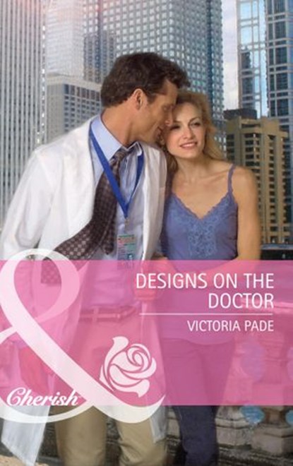 Designs On The Doctor (Back in Business, Book 2) (Mills & Boon Cherish), Victoria Pade - Ebook - 9781408910665