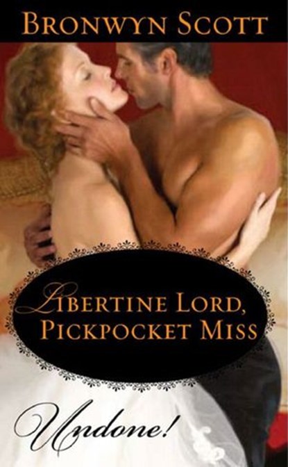 Libertine Lord, Pickpocket Miss (Mills & Boon Historical Undone), Bronwyn Scott - Ebook - 9781408911051