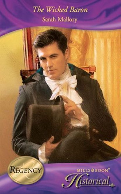 The Wicked Baron (Mills & Boon Historical), Sarah Mallory - Ebook - 9781408913819