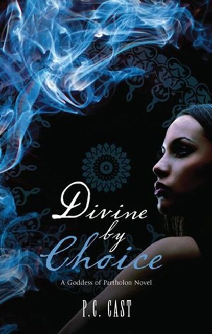 Divine By Choice, P.C. Cast - Ebook - 9781408914427