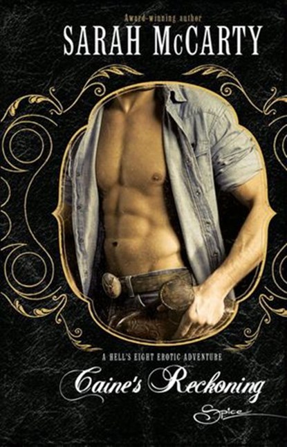 Caine's Reckoning (Hell's Eight, Book 1) (Mills & Boon Spice), Sarah McCarty - Ebook - 9781408914915