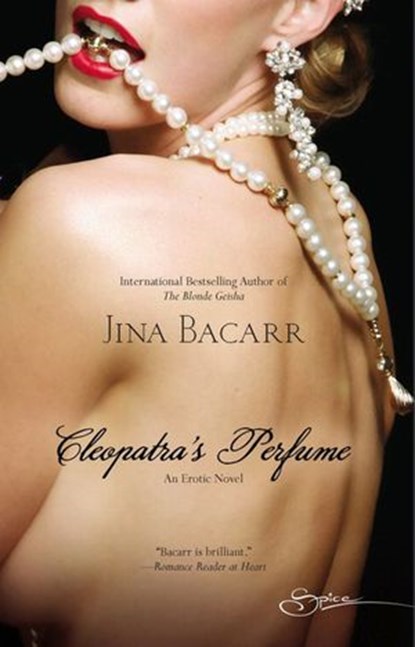 Cleopatra's Perfume (Mills & Boon Spice), Jina Bacarr - Ebook - 9781408916742