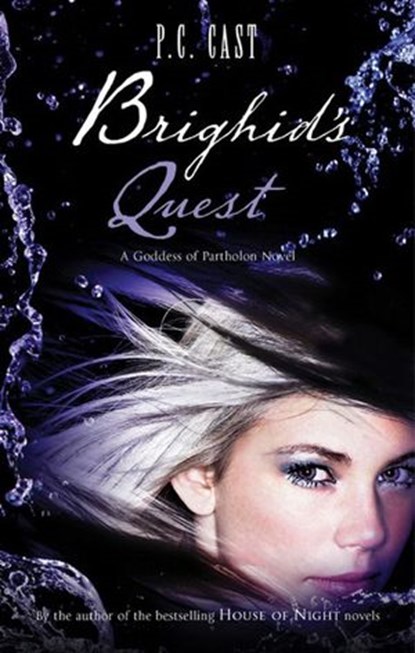 Brighid's Quest, P.C. Cast - Ebook - 9781408921487