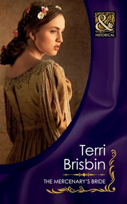 The Mercenary's Bride (The Knights of Brittany, Book 3) (Mills & Boon Historical), Terri Brisbin - Ebook - 9781408923481