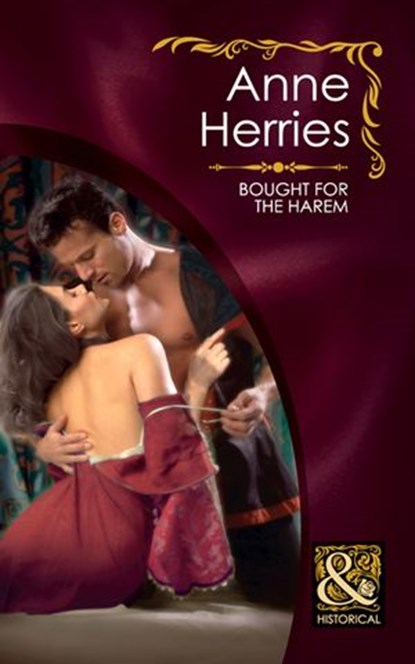 Bought For The Harem (Mills & Boon Historical), Anne Herries - Ebook - 9781408923559