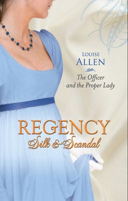 The Officer and the Proper Lady, Louise Allen - Ebook - 9781408924099