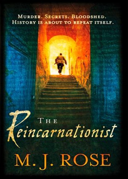 The Reincarnationist, M. J. Rose - Ebook - 9781408929605