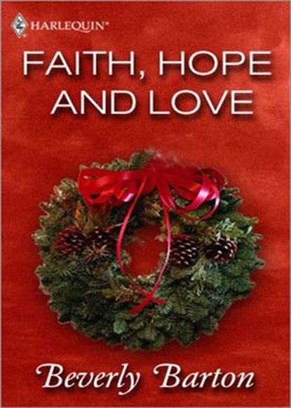 Faith, Hope and Love, Beverly Barton - Ebook - 9781408929780