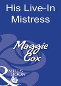 His Live-In Mistress (Mills & Boon Modern) | Maggie Cox | 