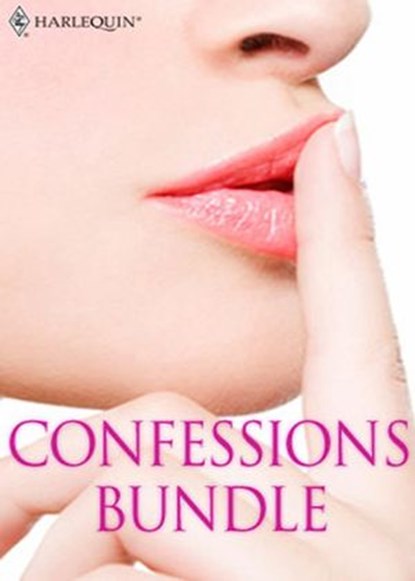 Confessions Bundle, Tara Taylor Quinn ; Margaret Moore ; Jo Leigh ; Lilian Darcy ; Anne Mather ; Kara Lennox - Ebook - 9781408934258