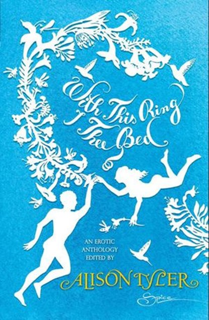 With This Ring, I Thee Bed (Mills & Boon Spice), Alison Tyler - Ebook - 9781408936092