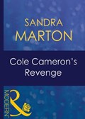 Cole Cameron's Revenge (Mills & Boon Modern) (Red-Hot Revenge, Book 6) | Sandra Marton | 