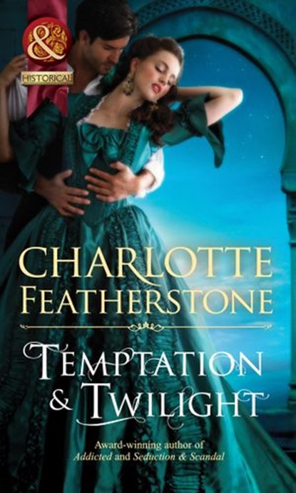Temptation & Twilight (The Brethren Guardians, Book 3) (Mills & Boon Historical), Charlotte Featherstone - Ebook - 9781408943830