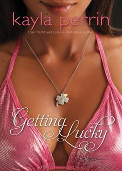 Getting Lucky (Mills & Boon Spice), Kayla Perrin - Ebook - 9781408951828