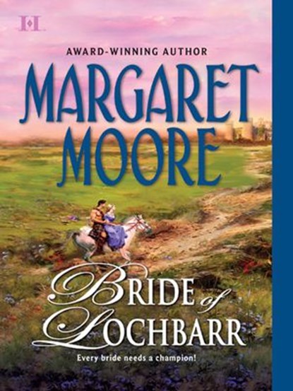 Bride Of Lochbarr, Margaret Moore - Ebook - 9781408953273