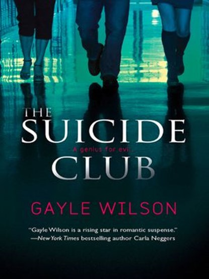 The Suicide Club, Gayle Wilson - Ebook - 9781408955239