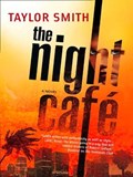 The Night Café | Taylor Smith | 