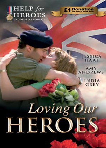 Loving Our Heroes: Last-Minute Proposal / Mission: Mountain Rescue / Mistress: Hired for the Billionaire's Pleasure, Jessica Hart ; Amy Andrews ; India Grey - Ebook - 9781408957462