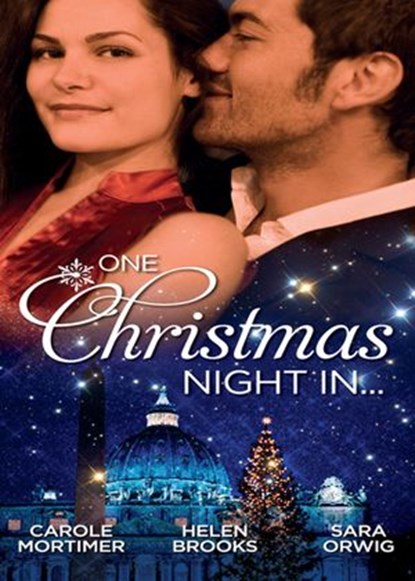 One Christmas Night In…, Carole Mortimer ; Helen Brooks ; Sara Orwig - Ebook - 9781408957479