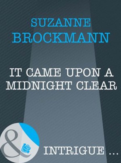 It Came Upon A Midnight Clear (Mills & Boon Intrigue), Suzanne Brockmann - Ebook - 9781408962220