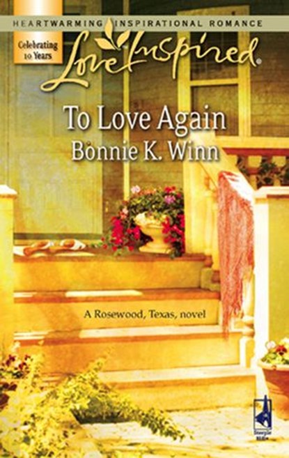 To Love Again (Rosewood, Texas, Book 3) (Mills & Boon Love Inspired), Bonnie K. Winn - Ebook - 9781408963166