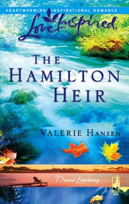 The Hamilton Heir (Mills & Boon Love Inspired) (Davis Landing, Book 4), Valerie Hansen - Ebook - 9781408963463