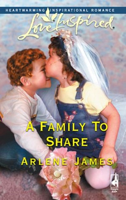 A Family To Share, Arlene James - Ebook - 9781408964590
