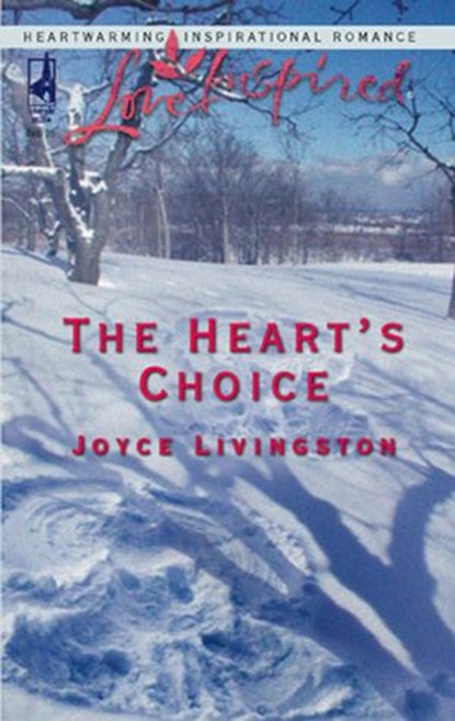 The Heart's Choice (Mills & Boon Love Inspired), Joyce Livingston - Ebook - 9781408965085