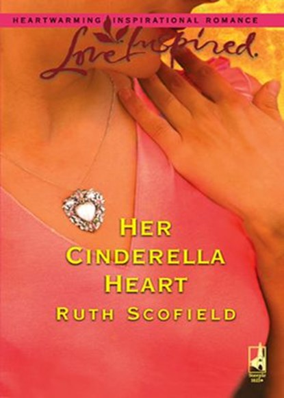 Her Cinderella Heart (Mills & Boon Love Inspired), Ruth Scofield - Ebook - 9781408965429