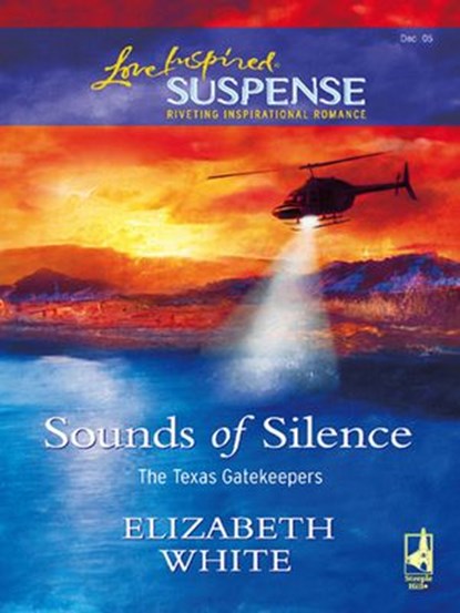 Sounds Of Silence (The Texas Gatekeepers, Book 2) (Mills & Boon Love Inspired), Elizabeth White - Ebook - 9781408966068