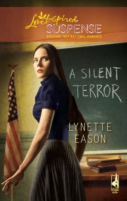 A Silent Terror (Mills & Boon Love Inspired), Lynette Eason - Ebook - 9781408966549