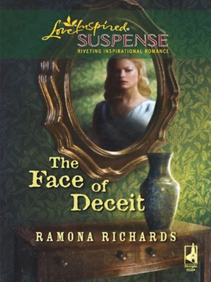 The Face of Deceit (Mills & Boon Love Inspired), Ramona Richards - Ebook - 9781408966792