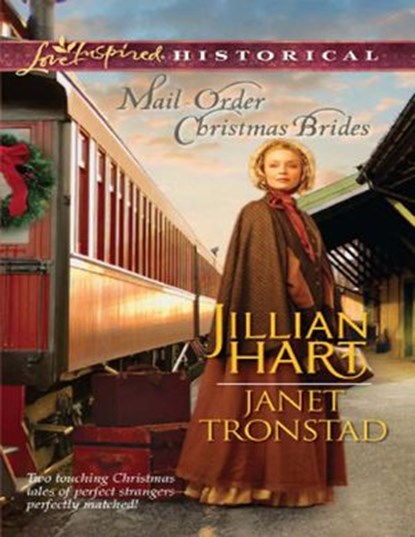 Mail-Order Christmas Brides: Her Christmas Family / Christmas Stars for Dry Creek (Dry Creek) (Mills & Boon Love Inspired Historical), Jillian Hart ; Janet Tronstad - Ebook - 9781408968765
