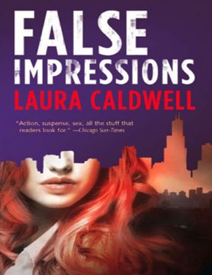 False Impressions, Laura Caldwell - Ebook - 9781408970157