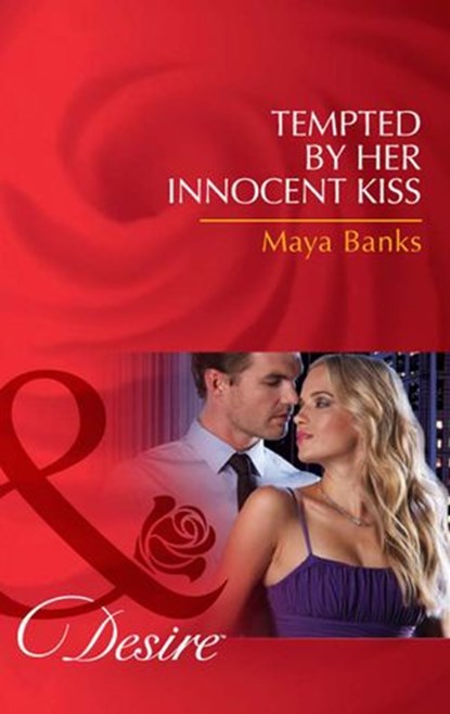 Tempted by Her Innocent Kiss (Pregnancy & Passion, Book 3) (Mills & Boon Desire), Maya Banks - Ebook - 9781408971949