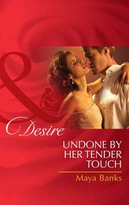 Undone by Her Tender Touch (Pregnancy & Passion, Book 4) (Mills & Boon Desire), Maya Banks - Ebook - 9781408972021
